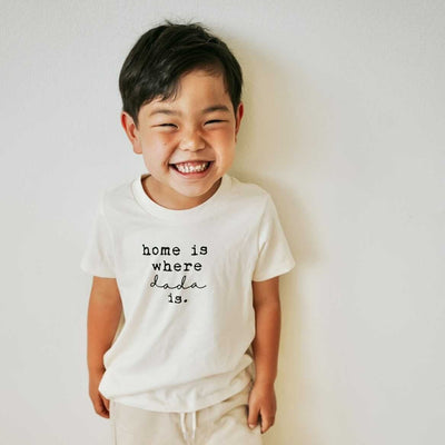 Home is Where Dada Is Organic Cotton Kids Tee Short Sleeve